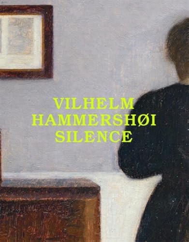 Vilhelm Hammershoi: Painting as Poetry /anglais: WIVEL HENRIK