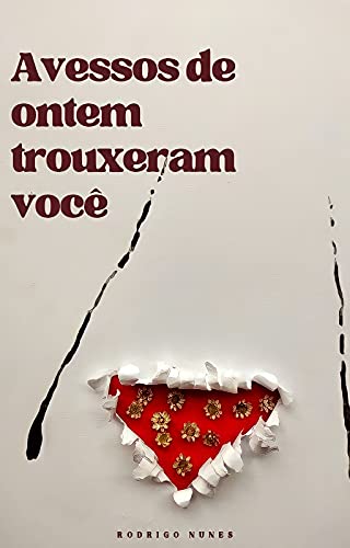 avessos de ontem trouxeram você - eBook, Resumo, Ler Online e PDF - por ...