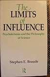 The Limits of Influence Psychokinesis and the Philosophy of Science