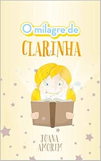 Livro O Milagre de Clarinha