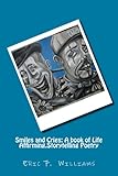 Smiles and Cries: A book of Life Affirming,Storytelling Poetry by Eric Williams