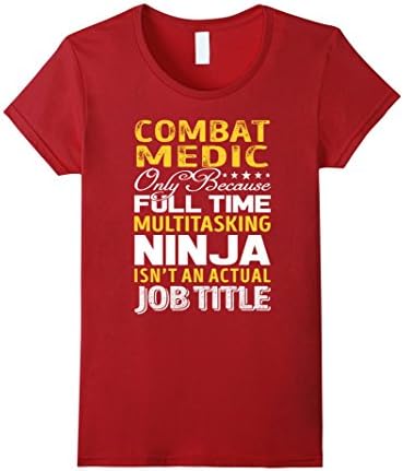 Womens Combat Medic Is Not An Actual Job Title TShirt Small Cranberry