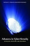 Advances in Cyber Security: Technology, Operations, and Experiences by D. Frank Hsu, Dorothy Marinucci