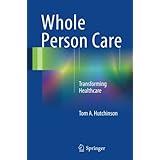 Whole Person Care: Transforming Healthcare