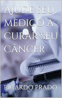 Livro Ajude seu mèdico a curar seu câncer