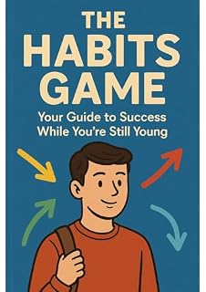 Livro The Habits Game: Your Guide to Success While You’re Still Young