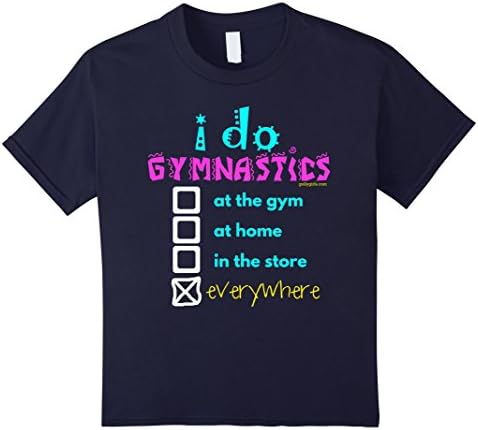 Kids Golly Girls: I Do Gymnastics Everywhere T-Shirt 10 Navy