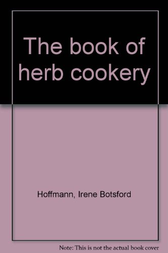 The book of herb cookery