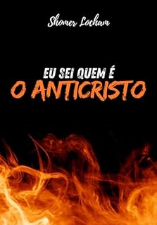 Livro Eu Sei Quem É "o Anticristo"