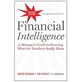 Financial Intelligence, Revised Edition by Karen Berman, Joe Knight, John Case