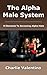The Alpha Male System