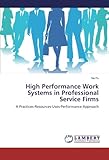 Image de High Performance Work Systems in Professional Service Firms: A Practices-Resources-Uses-Performance Approach