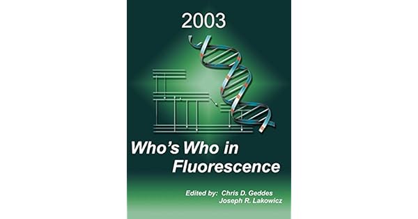Whos Who In Fluorescence 2003 Chris D Geddes Joseph R - 
