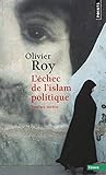 L'échec de l'islam politique by