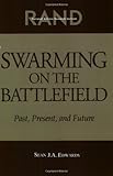 Swarming On The Battlefield: Past, Present, And Future: Past, Present and Future by