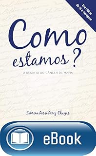 Livro Como estamos? O desafio do câncer de mama: Um diário de fé e coragem