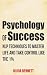 Psychology Of Success: NLP Techniques To Master Life And Take Control Like The 1% (Neuro Linguistic Programming)