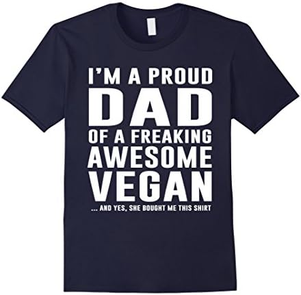 Men's I'm a proud dad of a freaking Awesome Vegan- vegan shirt Large Navy