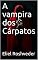 Livro A vampira dos Cárpatos (Série de Suspense e Terror Livro 15)