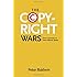 The Copyright Wars: Three Centuries of Trans-Atlantic Battle