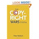 The Copyright Wars: Three Centuries of Trans-Atlantic Battle