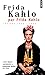 Frida Kahlo Par Frida Kahlo. Lettres 1922-1954 (English and French Edition) by 