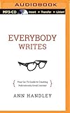 Everybody Writes: Your Go-To Guide to Creating Ridiculously Good Content