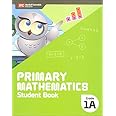 Primary Mathematics Student Book 1A (Revised edition - 2022 Edition)