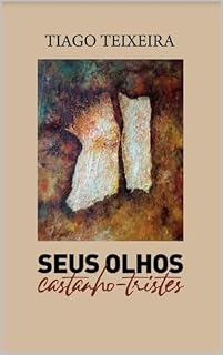 Livro Seus Olhos Castanho-Tristes