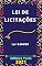 Livro Lei de Licitações – Lei 8.666/93: Atualizada - 2021