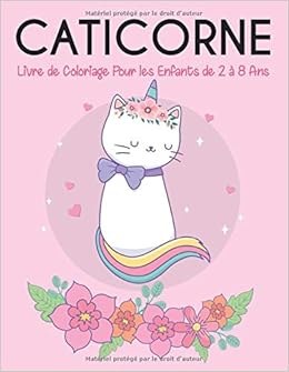 Caticorne Livre De Coloriage Pour Les Enfants De 2 A 8 Ans Grand Livre De Coloriage Chats Licornes Caticornes Livre De Coloriage Chats Pour Les Enfants French Edition Books Bright Things Caticorne Livre De Coloriage Pour Les Enfants De 2 A 8 Ans Grand Livre De Coloriage Chats Licornes Caticornes Livre De Coloriage Chats Pour Les Enfants French Edition Books Bright Things