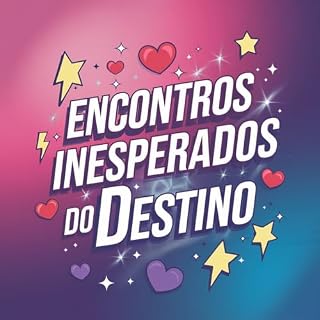 Livro OS ENCONTROS INESPERADOS DO DESTINO