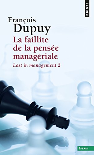 Faillite de la pensée managériale (La)