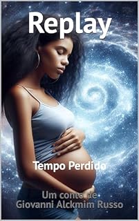 Livro Replay: Tempo Perdido