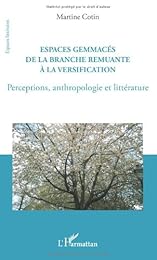 Espaces gemmacés de la branche remuante à la versification