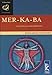 Mer-ka-ba: Vehiculo de ascension a la cuarta dimension / Vehicle of Ascension into the Fourth Dimens by