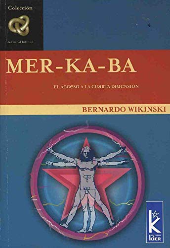 Mer-ka-ba: Vehiculo de ascension a la cuarta dimension / Vehicle of Ascension into the Fourth Dimens by Bernardo Wikinski
