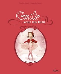 Émilie veut un tutu