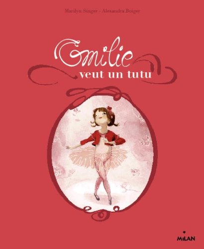 Émilie veut un tutu