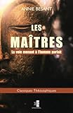 Image de Les Maîtres: La voie menant à l’homme parfait (Classiques Théosophiques) (Volume 22) (French Edition)