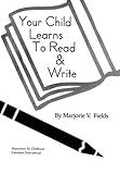 Your Child Learns to Read and Write, Fields, Marjorie V., 0871731436