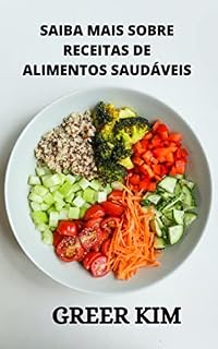 Livro SAIBA MAIS SOBRE RECEITAS DE ALIMENTOS SAUDÁVEIS