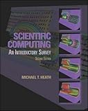 Scientific Computing : An Introductory Survey, Heath, Michael T., 007112229X