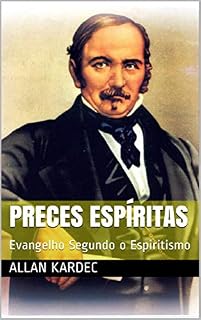 Livro Preces Espíritas: Evangelho Segundo o Espiritismo