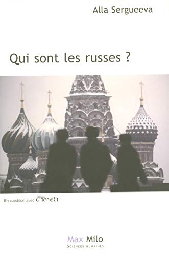 Qui sont les Russes ? by Alla Sergueeva
