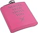 Nurses Need Shots Too 6 oz Flask - Great Gift for a CNA, RN, LPN Nurse, Nursing Student or Nursing Graduate (Pink)