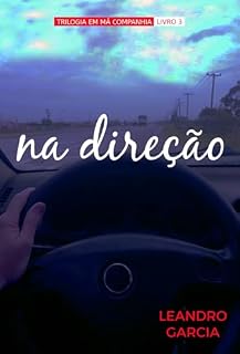 Livro Em Má Companhia - Livro 3 - Na Direção