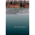 Drowned Boy: Stories (Mary McCarthy Prize in Short Fiction)