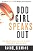 Odd Girl Speaks Out: Girls Write about Bullies, Cliques, Popularity, and Jealousy - Book by Rachel Simmons