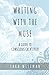 Writing with the Muse: A Guide to Conscious Creativity (Intuition University) by Sara Wiseman
